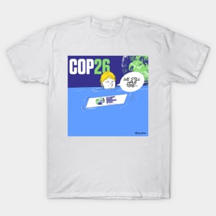 we still have time to face climate change, says boris in cop26 T-Shirt